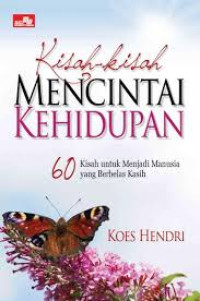 Image of kisah-kisah Mencintai Kehidupan
